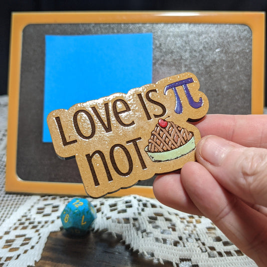 Love is PI not PIE Magnet